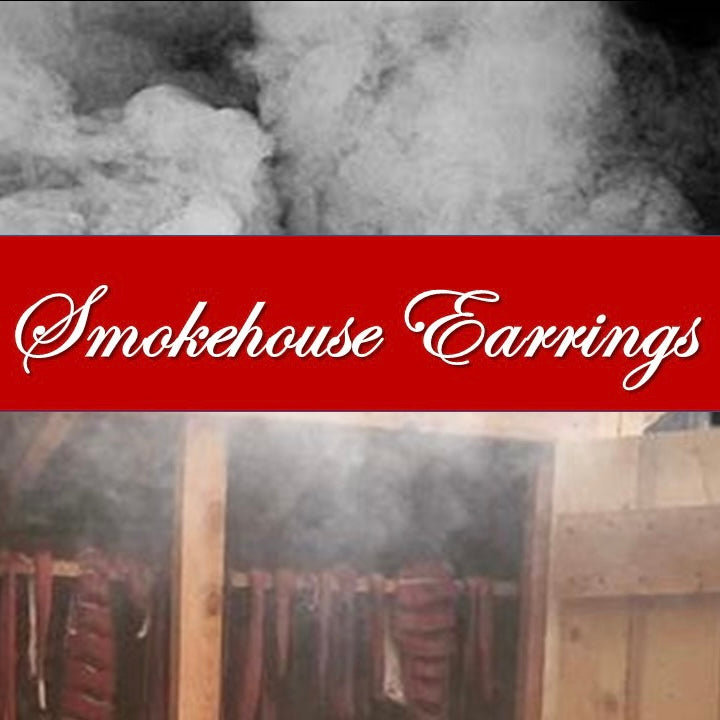Smokehouse Earrings